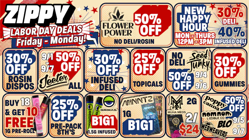 Zippy Cannabis 🔥50% Off Select Brands, 30% Off Infused Deli🔥