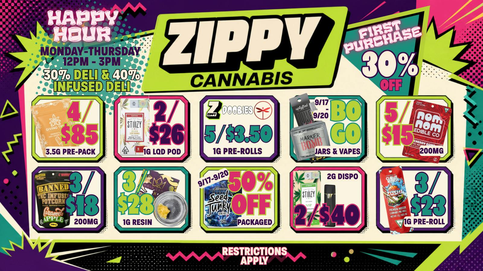 Zippy Cannabis 🔥50% Off Seed Junky, BOGO Uplyfted Rosin🔥
