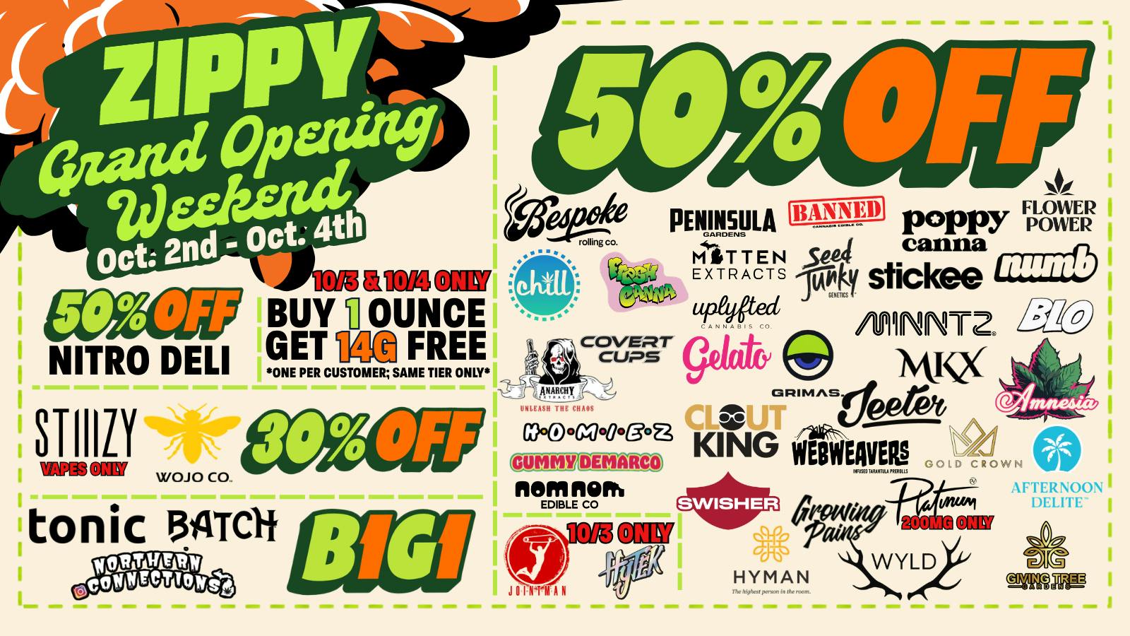Zippy Cannabis 🚨Grand Opening Weekend🚨 50% Off 30+ Brands