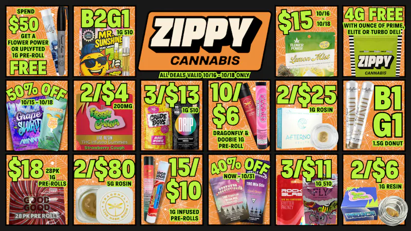 Zippy Cannabis 50% Off Minntz & Flower Power, 32g Oz's ALL MONTH!