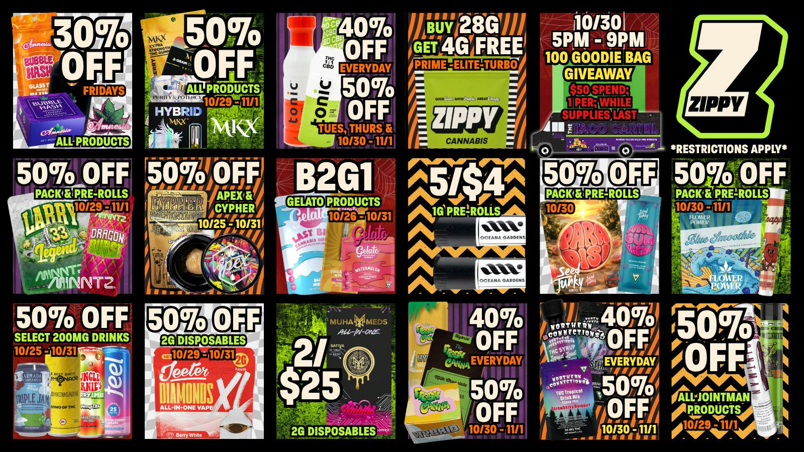 Zippy Cannabis 50% OFF Flower Power, Minntz, MKX, Drinks & MORE!!