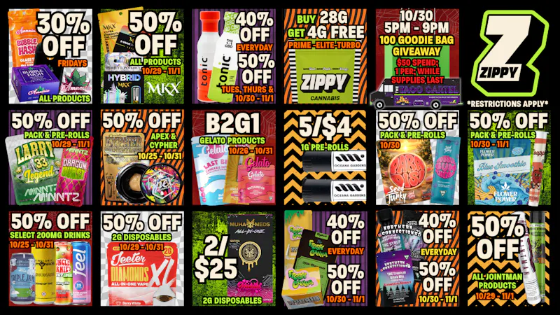Zippy Cannabis 50% OFF Flower Power, Minntz, MKX, Drinks & MORE!!