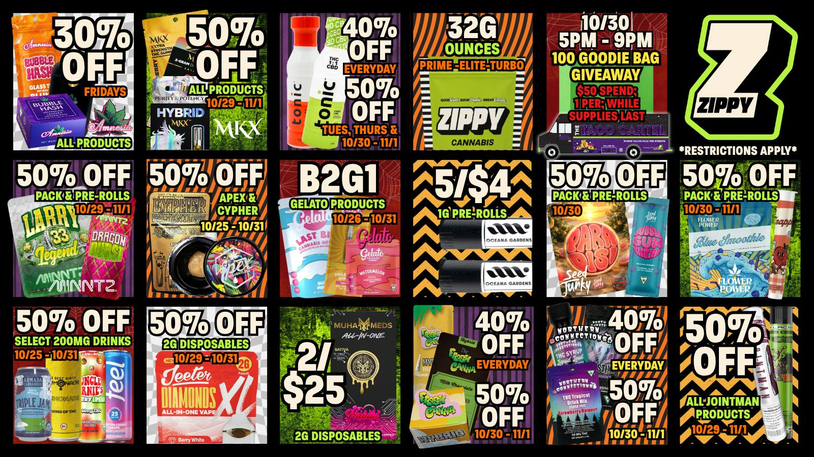 Zippy Cannabis 50% OFF Flower Power, Minntz, MKX, Drinks & MORE!!