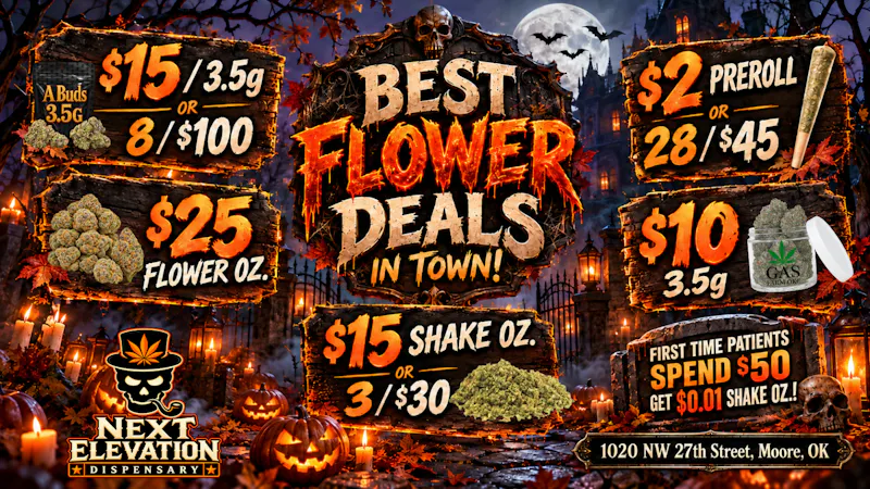 NEXT ELEVATION 🔥Best Flower Deals In Town!🔥