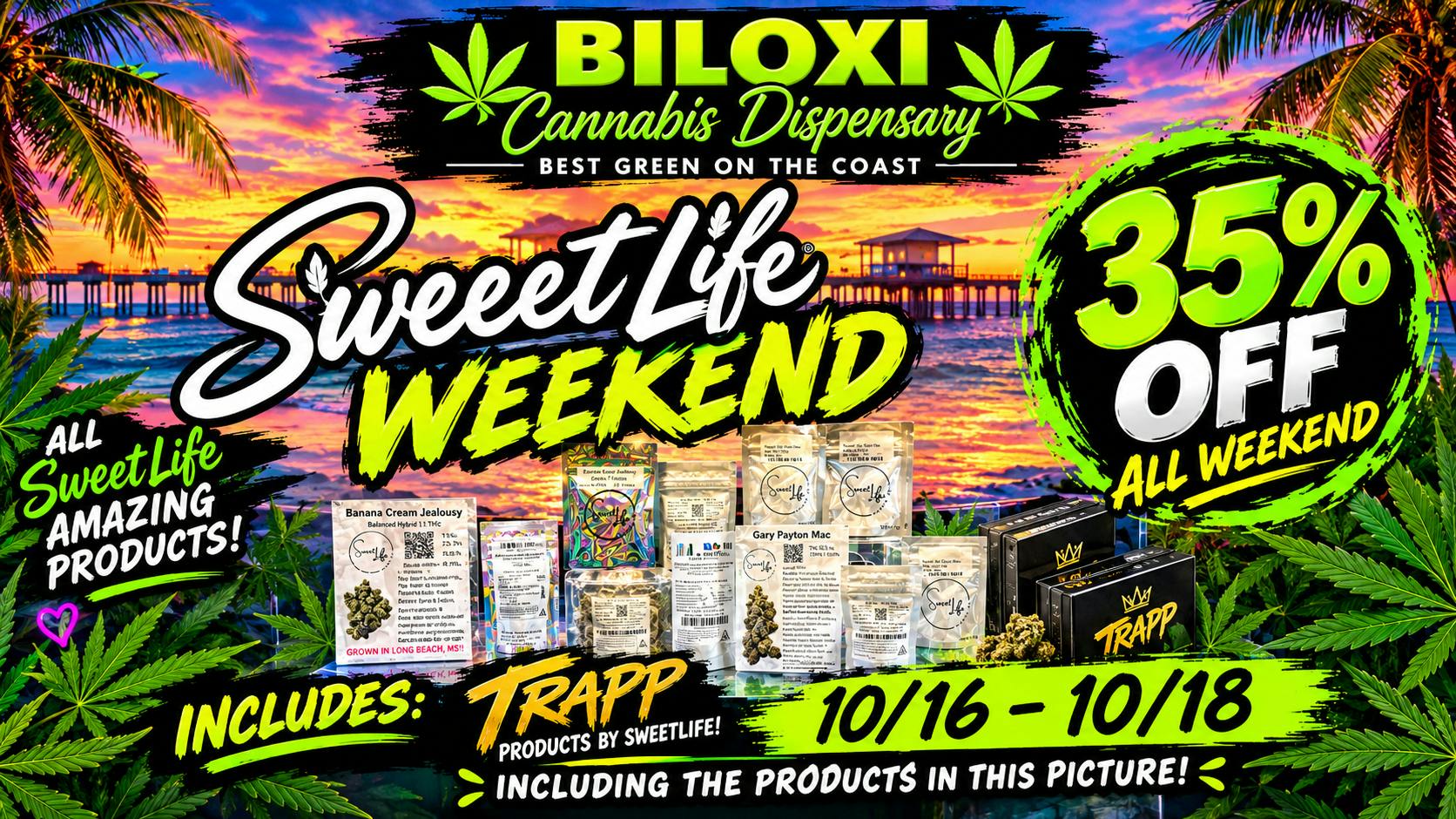 Biloxi Cannabis Dispensary 🌴💚 SWEETLIFE WEEKEND SALE 💚 🌴