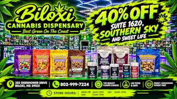 Biloxi Cannabis Dispensary 40% SWEET LIFE, SOUTHERN SKY AND SUITE1620 PRODUCT