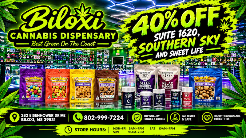 Biloxi Cannabis Dispensary 40% SWEET LIFE, SOUTHERN SKY AND SUITE1620 PRODUCT