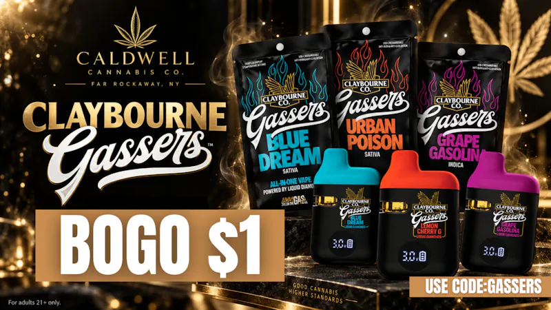 Caldwell Cannabis Co BOGO $1 CLAYBOURNE GASSERS