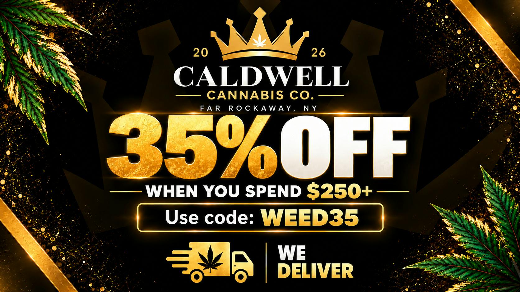 Caldwell Cannabis Co Spend $250 get 35% OFF