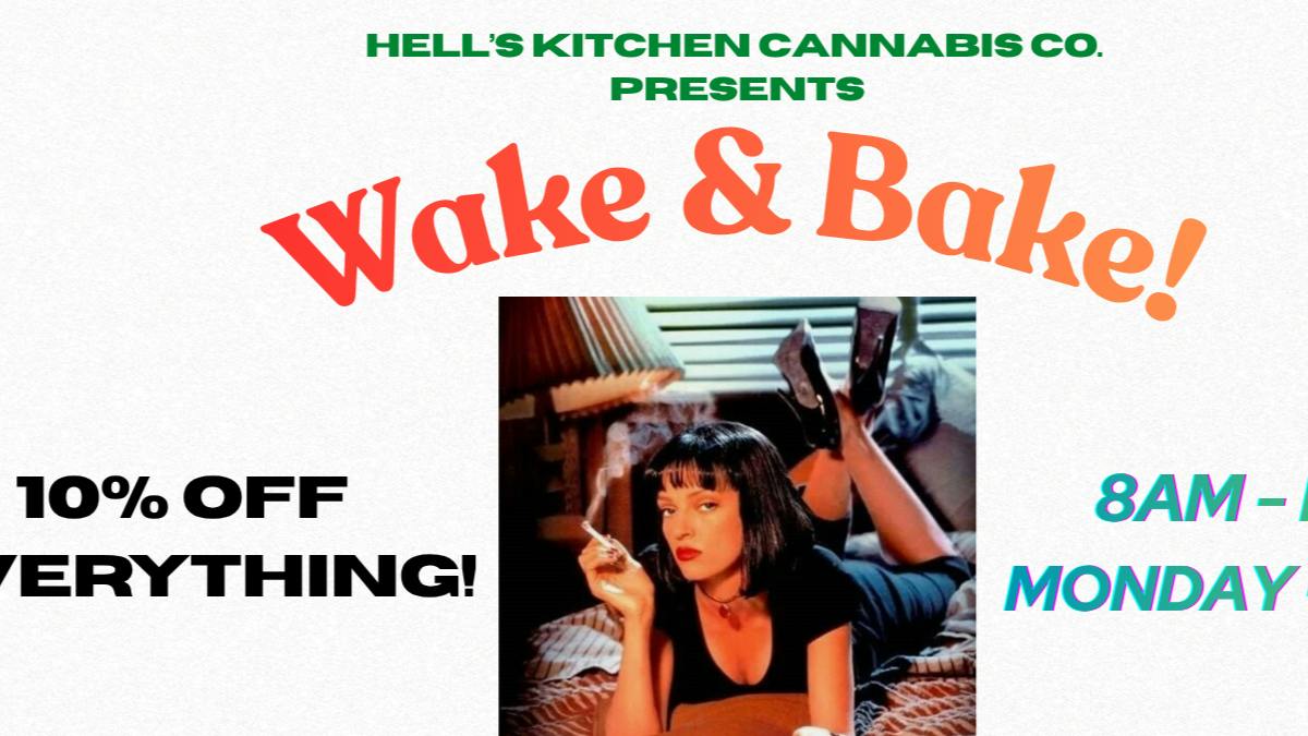 Hells Kitchen Cannabis Company Wake and Bake 10% OFF!