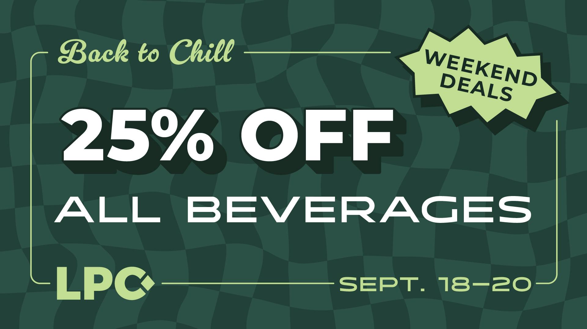 Lone Peak Cannabis Co. Bozeman Back To Chill: 25% OFF Beverages