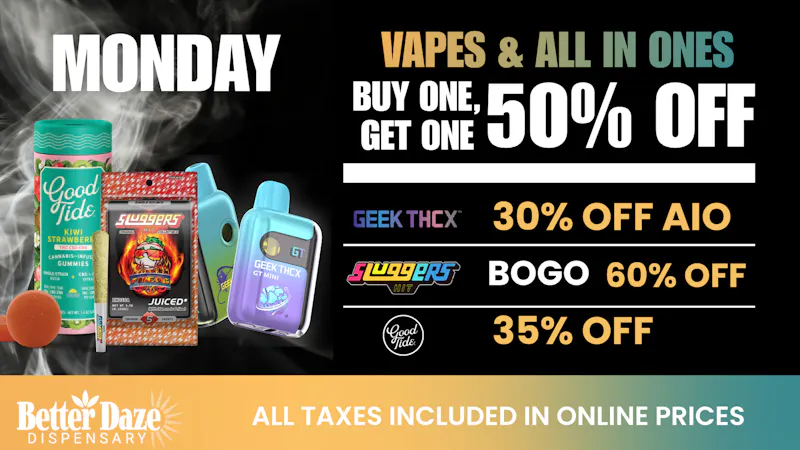 Better Daze Delivery - Covina Monday Madness