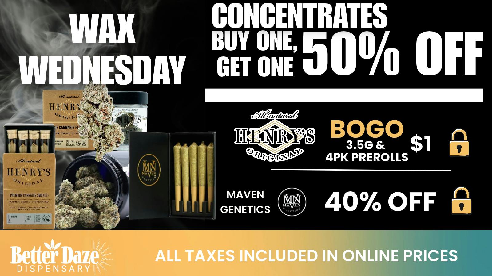 Better Daze Delivery - Covina Wacky Wax Wednesdays