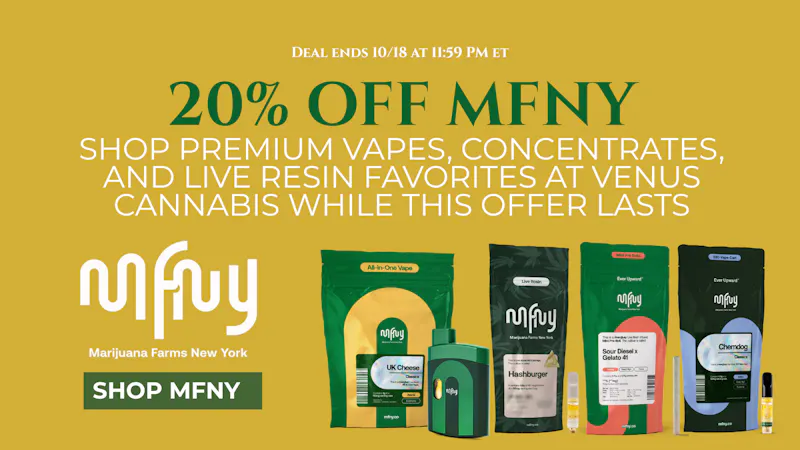 Venus Cannabis Shop 20% Off MFNY at Venus Cannabis