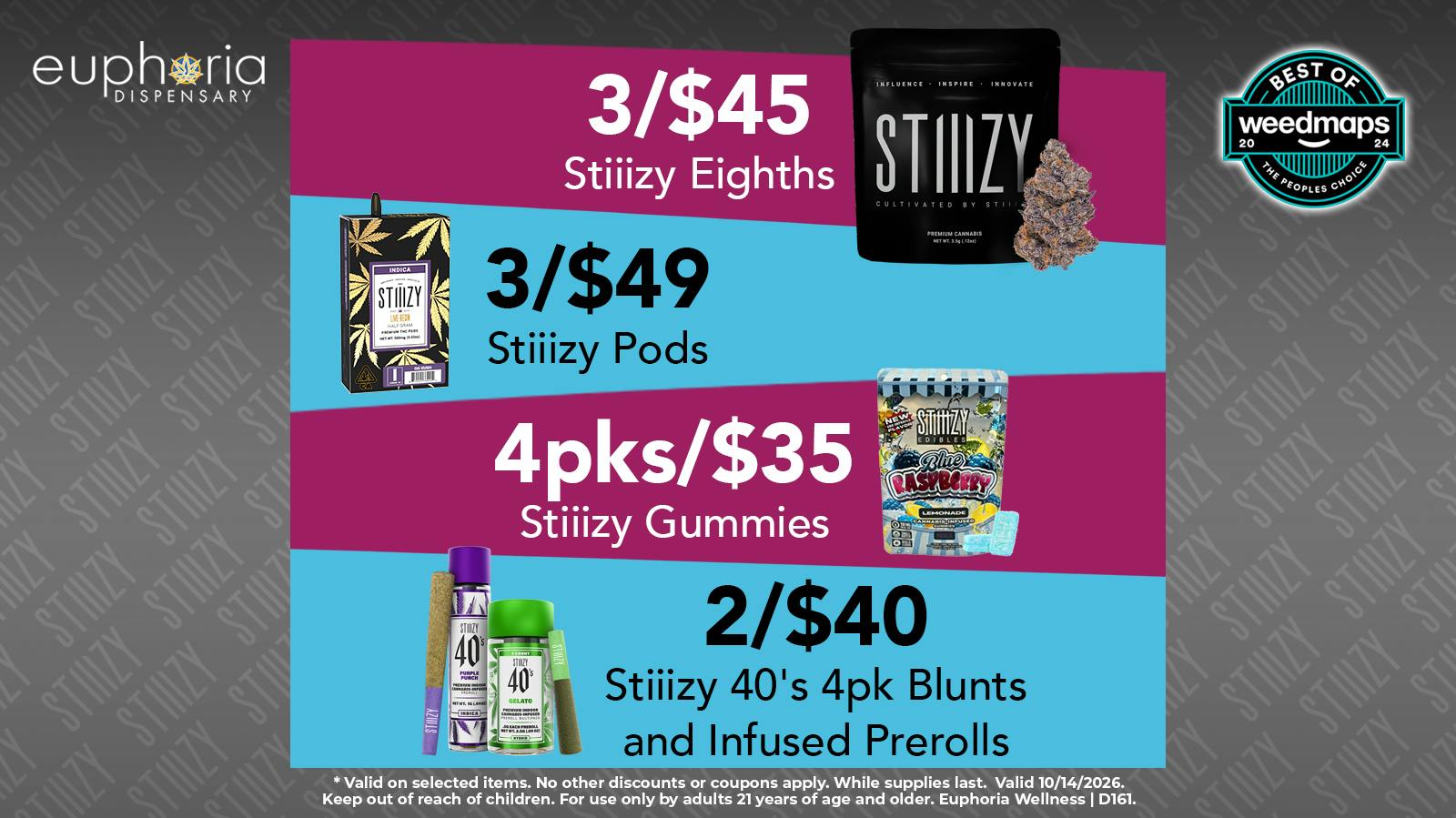 Euphoria Wellness - Marijuana Dispensary 2/$40 Stiiizy 40s 4pk Blunts and Infused Pre-Rolls