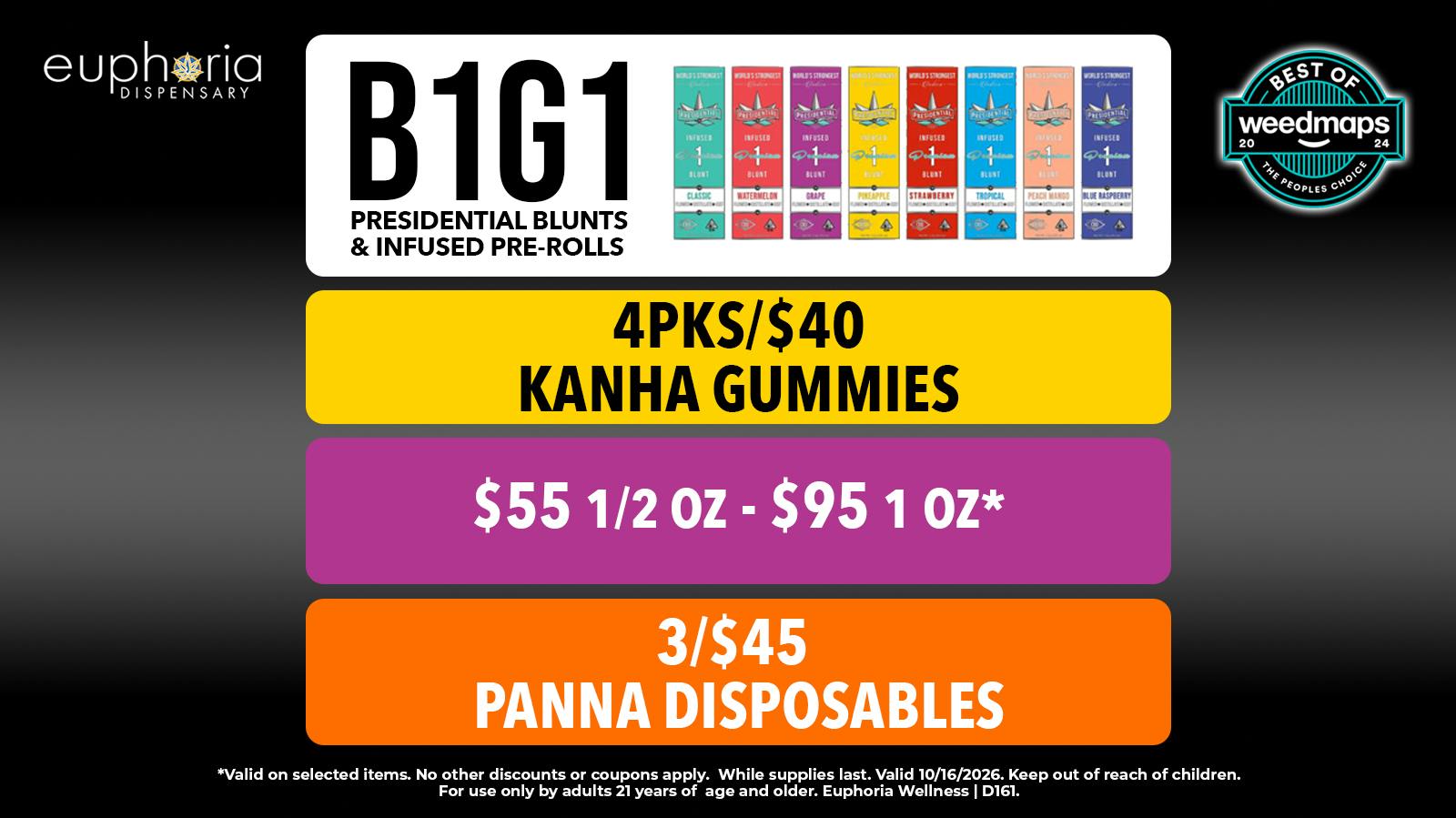 Euphoria Wellness - Marijuana Dispensary B1G1 Presidentials | 4/$40 Kanha Gummies