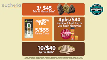 Euphoria Wellness - Marijuana Dispensary 3/$45 Mix + Match 8ths | 5/$55 Panna Carts
