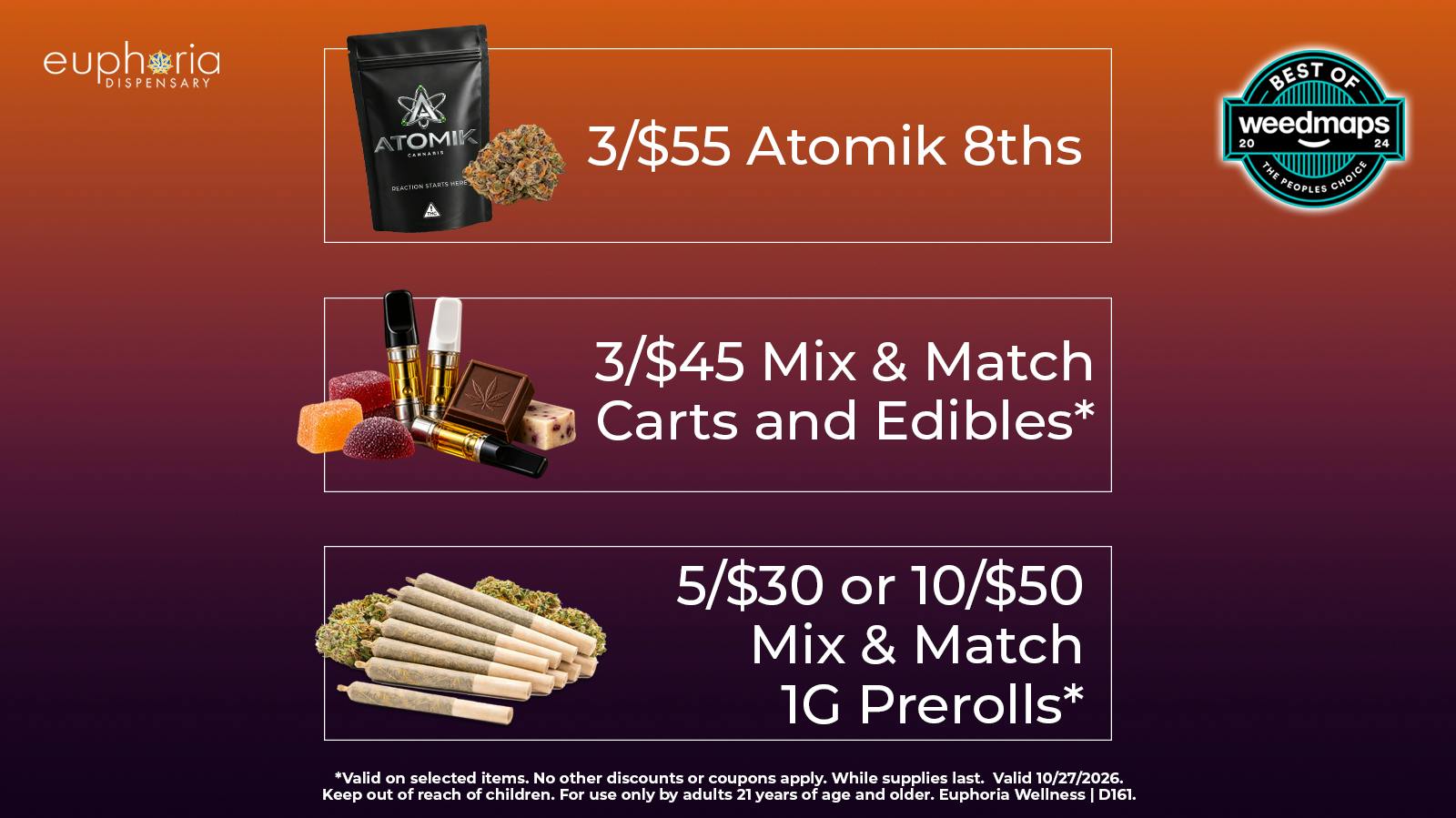 Euphoria Wellness - Marijuana Dispensary 3/$55 Atomik 8ths | 3/$45 M&M Carts & Edibles