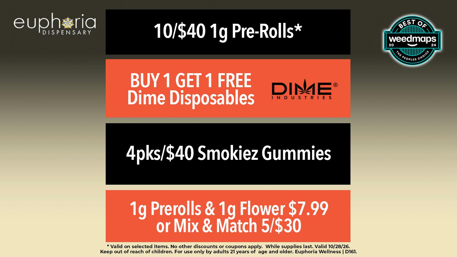 Euphoria Wellness - Marijuana Dispensary 10/$40 1g Pre-Rolls | B1G1 Dime Disposables