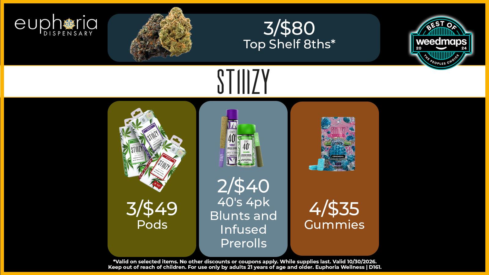 Euphoria Wellness - Marijuana Dispensary 3/$80 Top Shelf 8ths | 2/$40 Stiiizy 40's 4pks