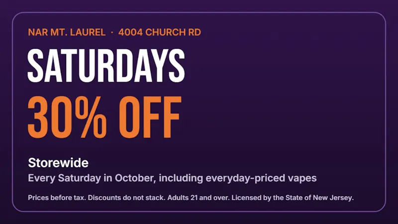 NAR Cannabis - Mount Laurel SATURDAYS: 30% OFF STOREWIDE