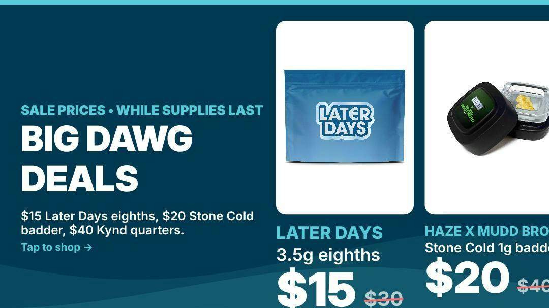 NAR Cannabis - Mount Laurel BIG DAWG DEALS: $15 8THS, $20 BADDER, $40 QTRS