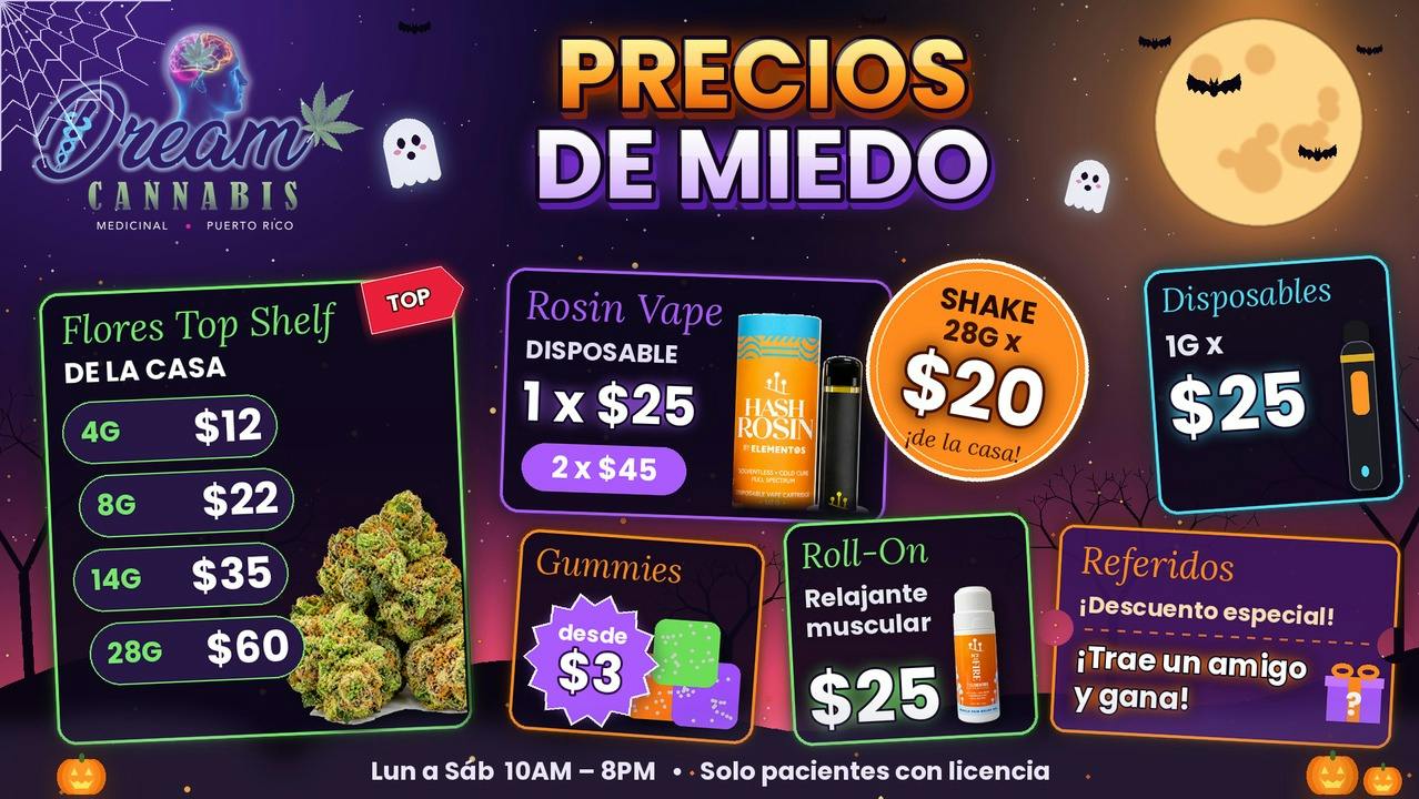 Dream Cannabis - Yauco 🎃 Precios de Miedo en Dream Cannabis