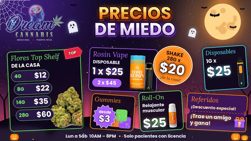 Dream Cannabis - Yauco 🎃 Precios de Miedo en Dream Cannabis