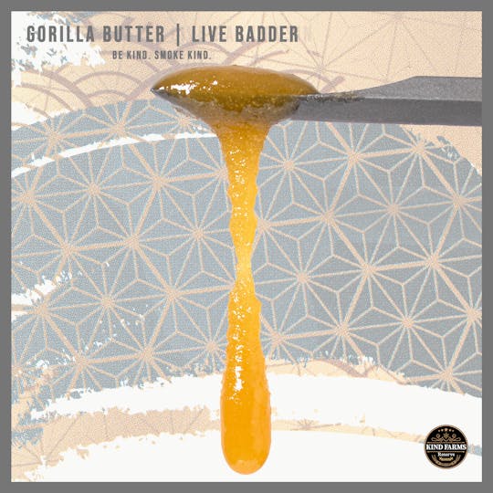 Kind Farms Reserve - Gorilla Butter Live Badder - Kind Farms Reserve - 1