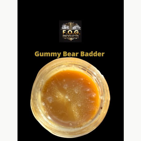 FOG Products - Gummy Bear Badder - 1