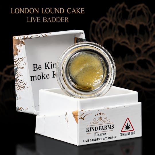 Kind Farms Reserve - London Pound Cake Live Badder - Kind Farms Reserve - 1
