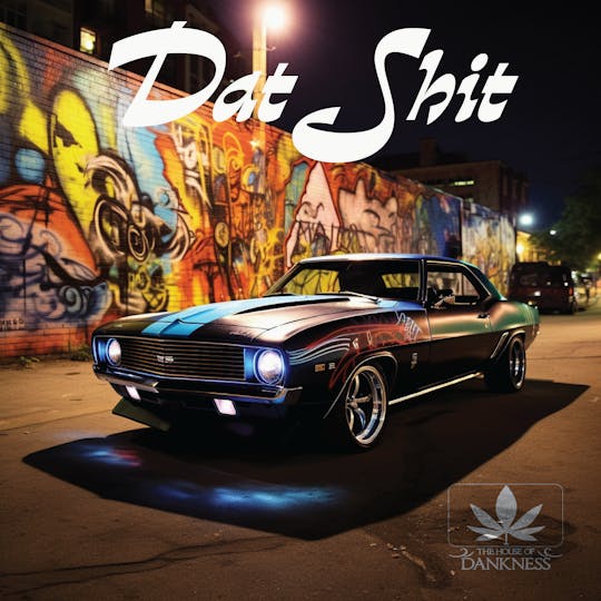 House Of Dankness - Dat Shit - 1