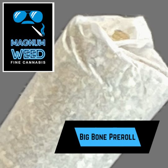 Magnum Weed - Magnum Big Bone Pure Flower 1.5g Preroll - 1