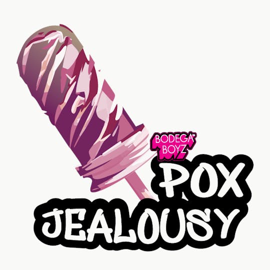 Bodega Boyz - POX Jealousy Miniz | OK - 1