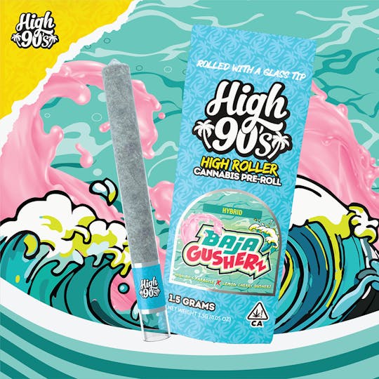 HIGH 90s - High 90s : Baja Gusherz 1.5g High Roller Pre-Roll - 1