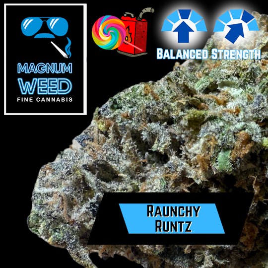 Magnum Weed - Magnum Raunchy Runtz - 1