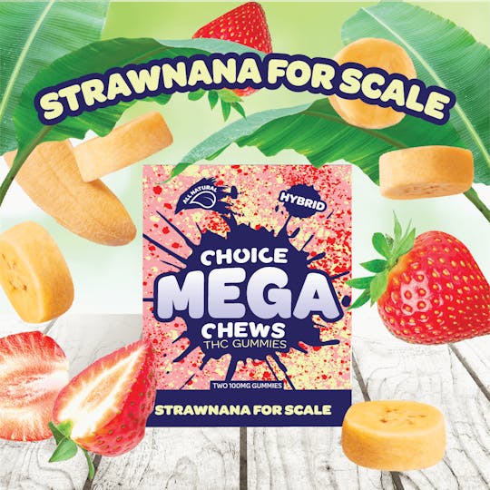 Choice Chews - Mega Chews - Strawnana for Scale - 200mg - 1
