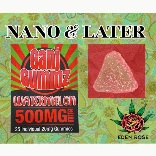 Eden Rose Processing - 500MG Ganj Gummz: Nano & Later - Watermelon (Indica) - 1