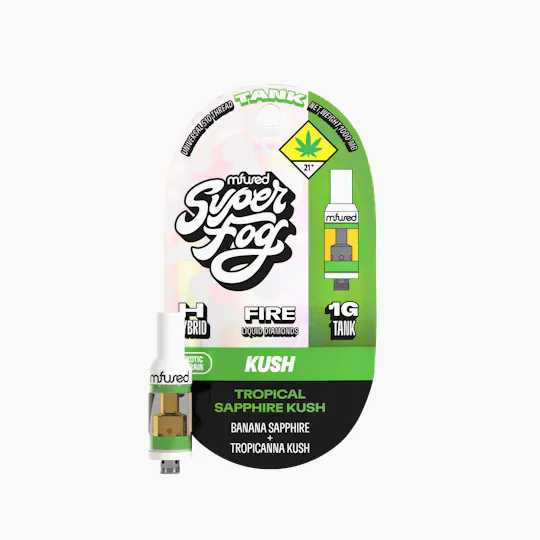 Super Fog by MFused - Tropical Sapphire Kush | FIRE Liquid Diamonds Tank Cartridge | 1g - 1