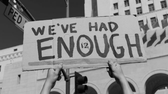 we've had enough protest sign